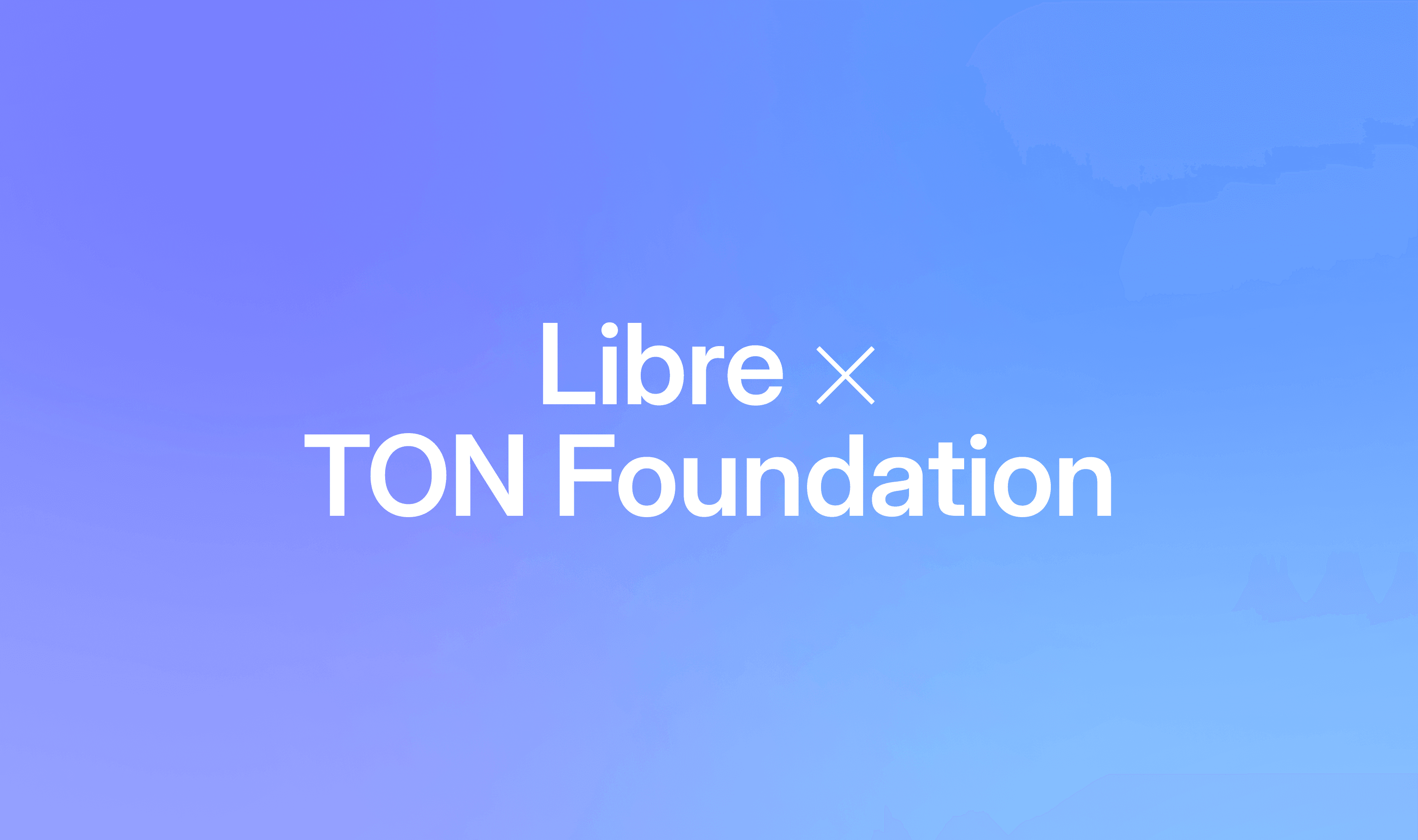 Libre and TON Foundation launch $500M Telegram Bond Fund ($TBF) on TON  Blockchain