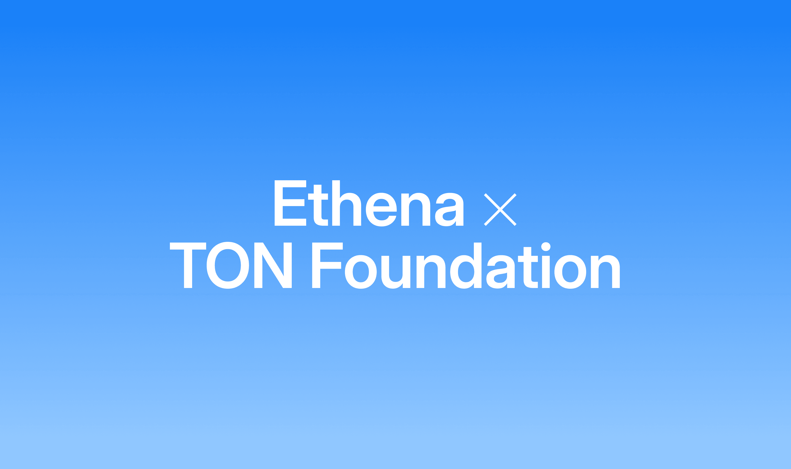 Ethena partners with TON Foundation to launch USDe on TON and reach Telegram’s 1+ billion users