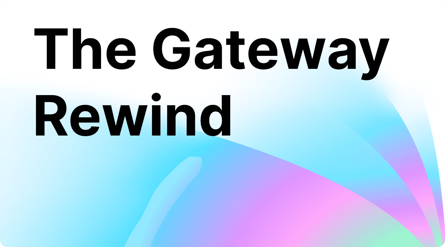 The Gateway Rewind