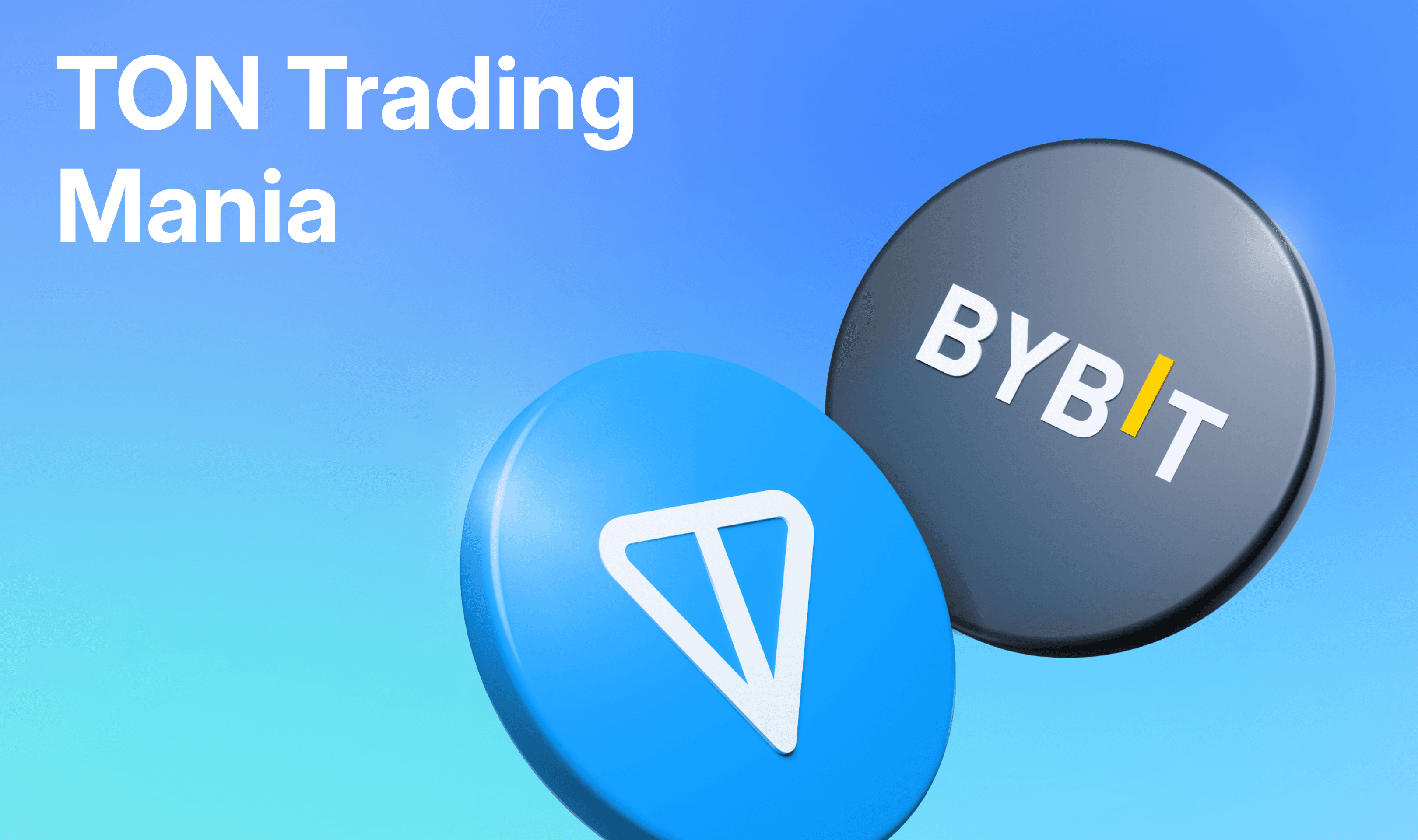Bybit launches $150,000 TON Trading Competition