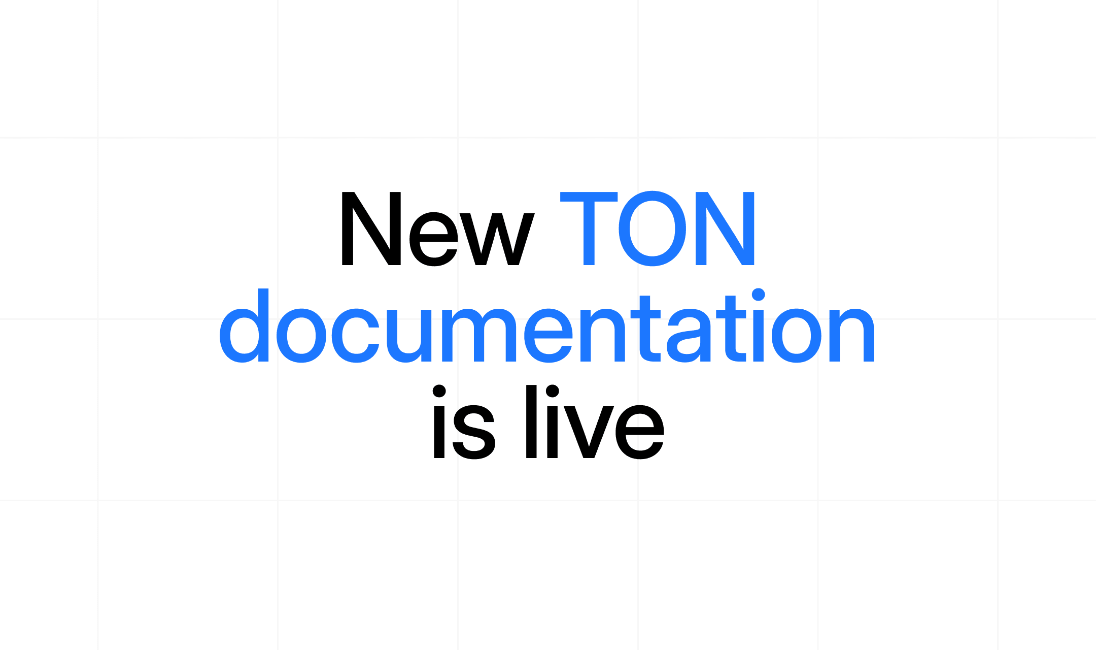 TON Documentation Gets a Powerful Upgrade